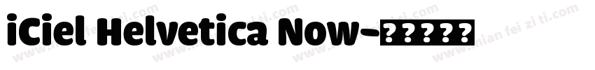 iCiel Helvetica Now字体转换